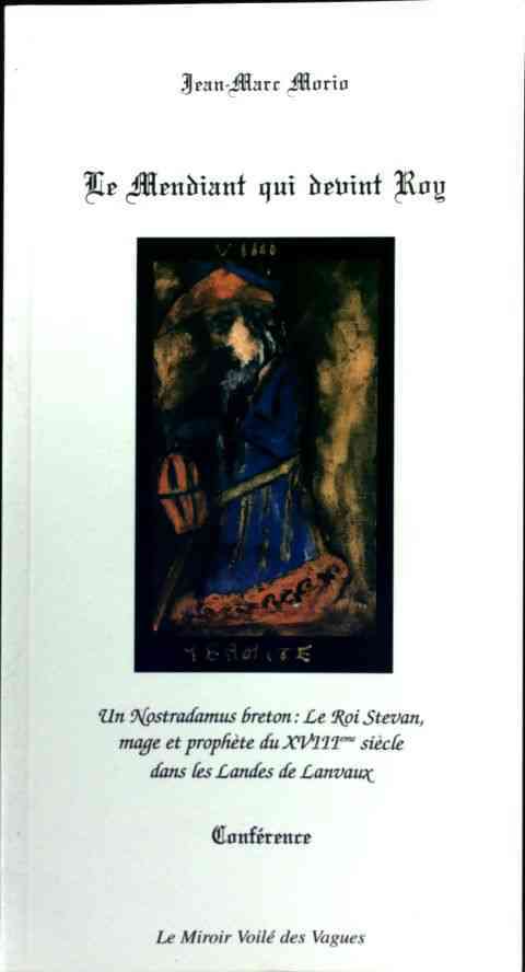 Le mendiant qui devint roy - Jean-Marc Morio - Livre
