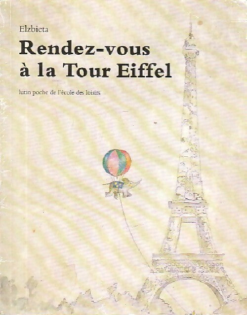 Rendez-vous à la Tour Eiffel - Elzbieta - Livre