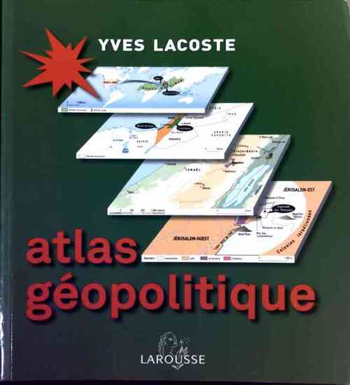 Atlas géopolitique - Yves Lacoste - Livre