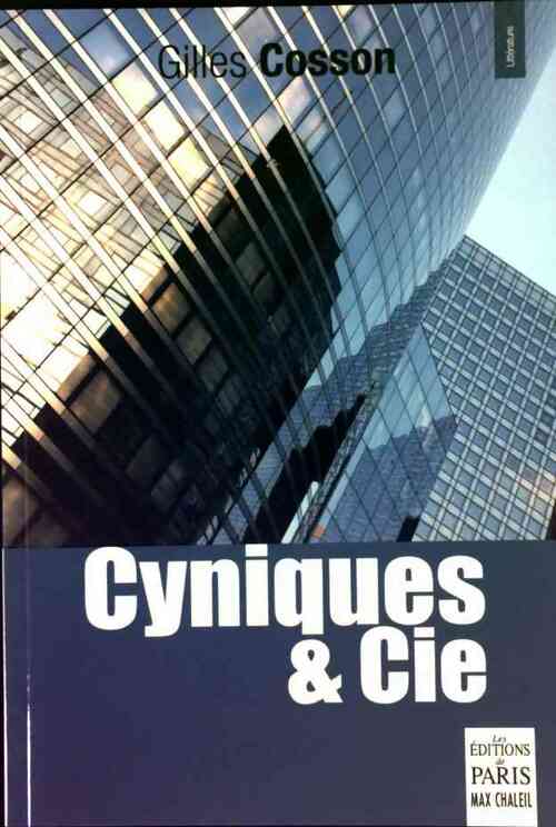 Cyniques & Cie - Gilles Cosson - Livre