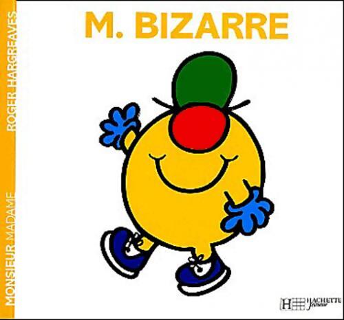 Monsieur Bizarre - Roger Hargreaves - Livre