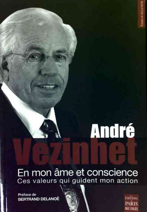 En mon âme et conscience - André Vezinhet - Livre