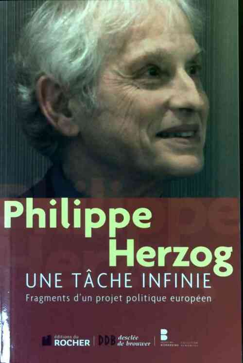 Une tâche infinie - Philippe Herzog - Livre