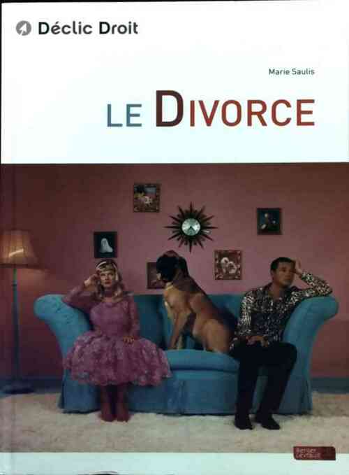 Le divorce - Marie Saulis - Livre