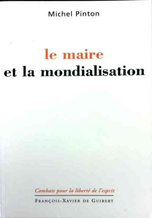 Le maire et la mondialisation - Michel Pinton - Livre