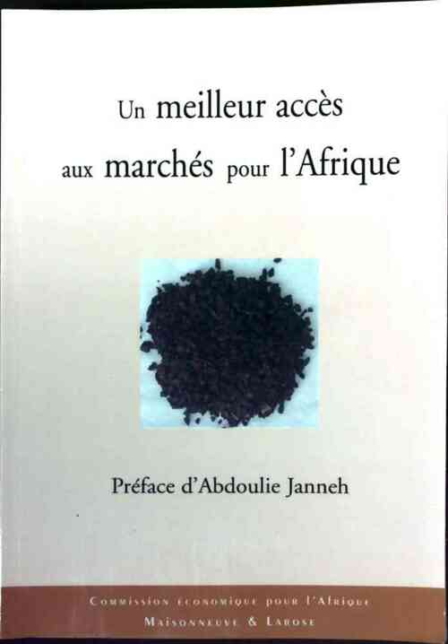 Un meilleur accès aux marchés pour l'Afrique - Collectif - Livre