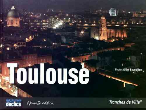 Toulouse - Gilles Bouquillon - Livre