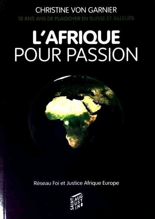 L'Afrique pour passion - Christine Von Garnier - Livre