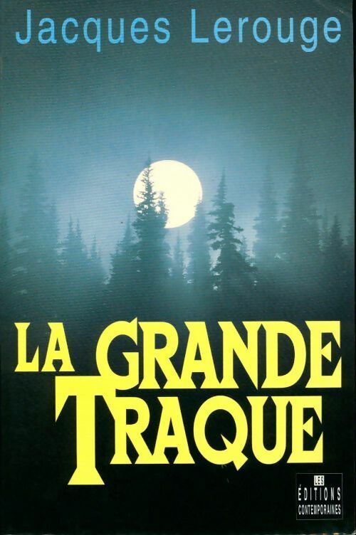 La grande traque - Jacques Lerouge - Livre