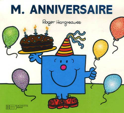 Monsieur Anniversaire - Roger Hargreaves - Livre