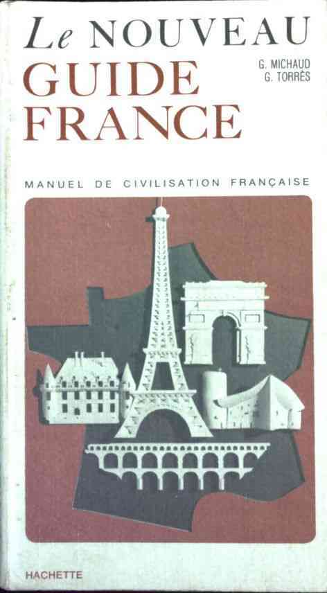 Le nouveau guide France - G G Torres - Livre