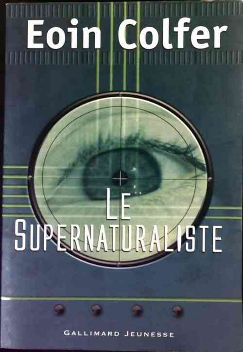 Le supernaturaliste - Eoin Colfer - Livre