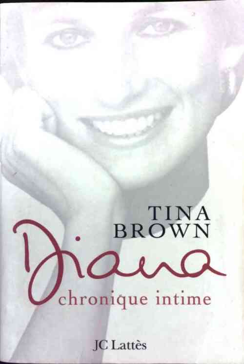 Diana, chronique intime - Tina Brown - Livre