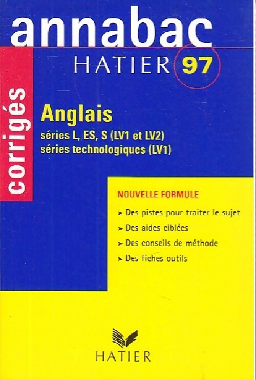 Anglais Terminales L,ES,S + technologiques corrigés 1997 - Jeanie Maisonnave-Legendre - Livre