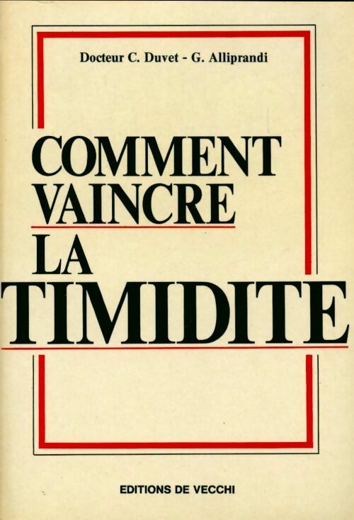 Comment vaincre la timidité - Docteur C. Duvet - Livre