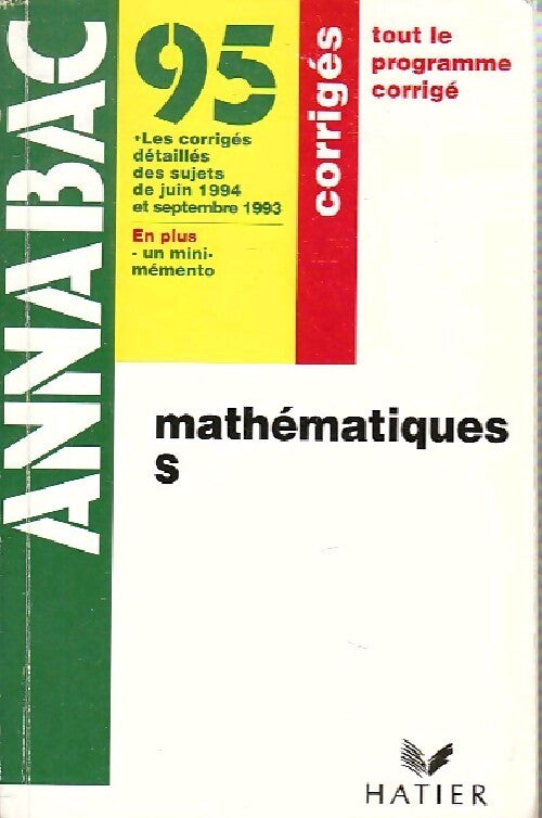 Mathématiques Terminale S, corrigés 1995 - René Merckhoffer - Livre