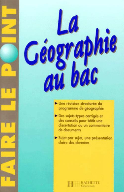 La géographie au bac - J. Rué - Livre