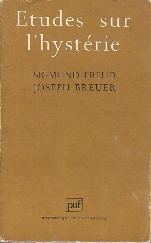 Etude sur l'hystérie - Sigmund Freud, Joseph Breuer - Livre