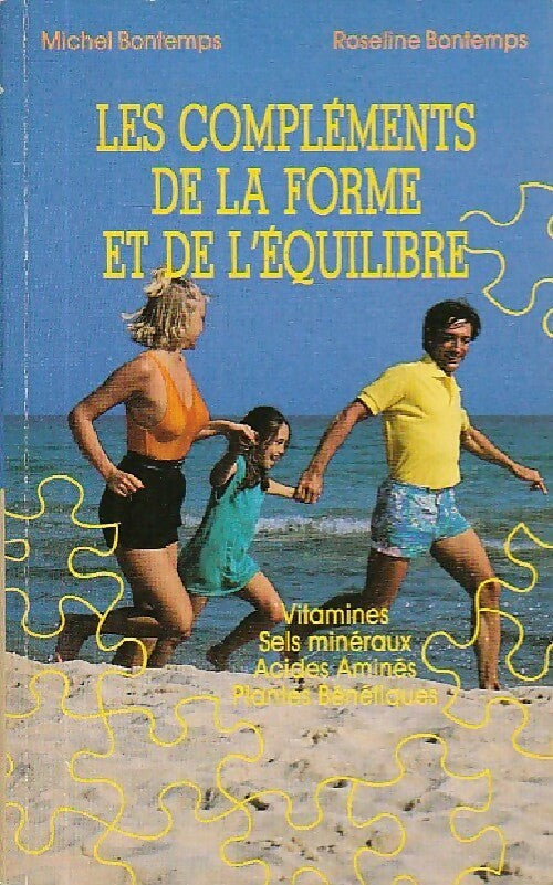 Les compléments de la forme et de l'équilibre - Michel Bontemps - Livre