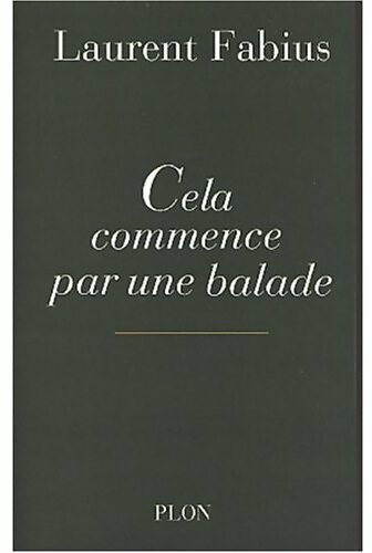 Cela commence par une balade - Laurent Fabius - Livre