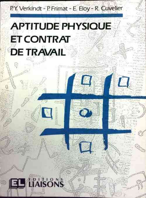 Aptitude physique et contrat de travail - Pierre-Yves Verkindt - Livre