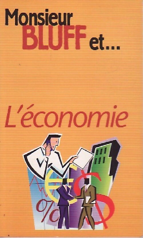 Monsieur Bluff et...L'économie - Inconnu - Livre