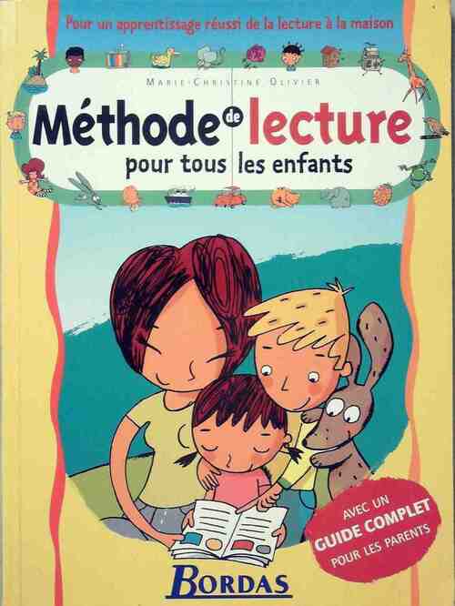 Méthode de lecture pour tous les enfants - Marie-Christine Olivier - Livre
