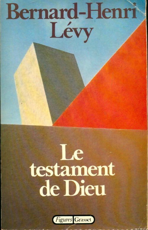 Le testament de Dieu - Bernard-Henri Lévy - Livre