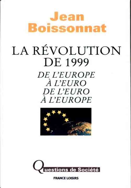 La révolution de 1999 - Jean Boissonnat - Livre