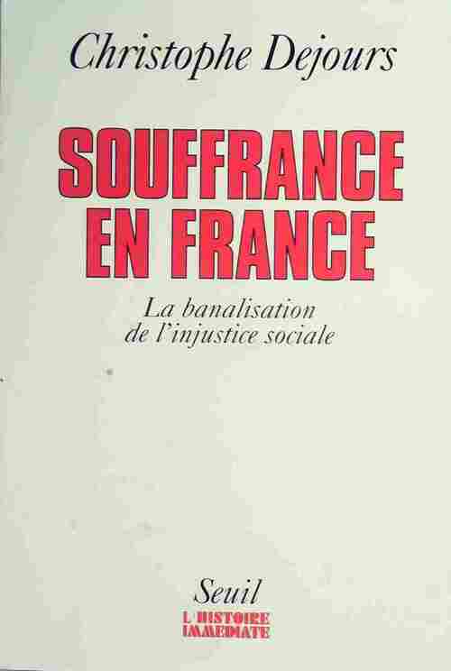 Souffrance en France - Christophe Dejours - Livre