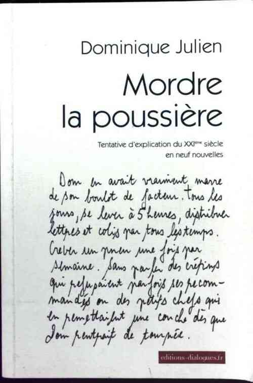Mordre la poussière - Dominique Julien - Livre