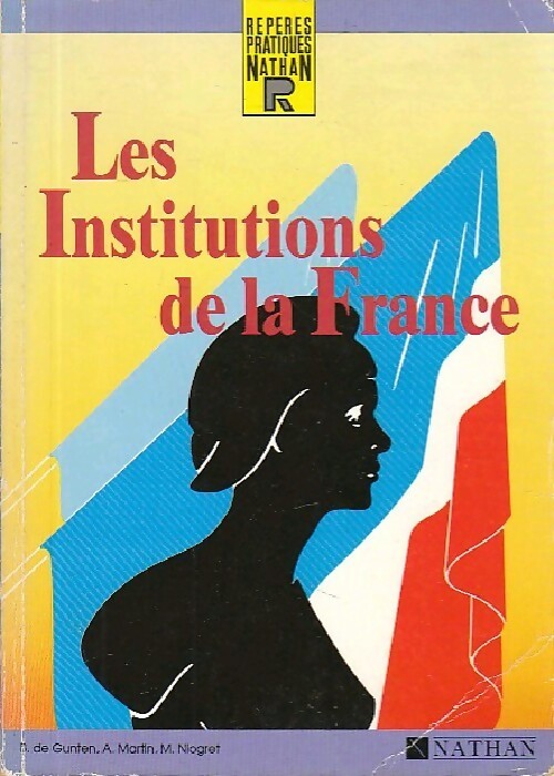 Les institutions de la France - B. De Gunten - Livre