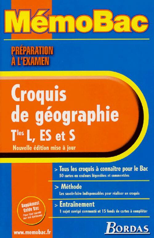 Croquis de géographie Terminales L, ES, S - Inconnu - Livre