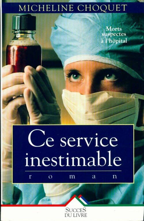 Ce service inestimable - Micheline Choquet - Livre