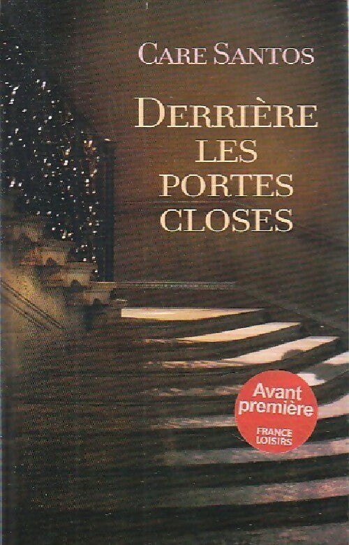 Derrière les portes closes - Care Santos - Livre