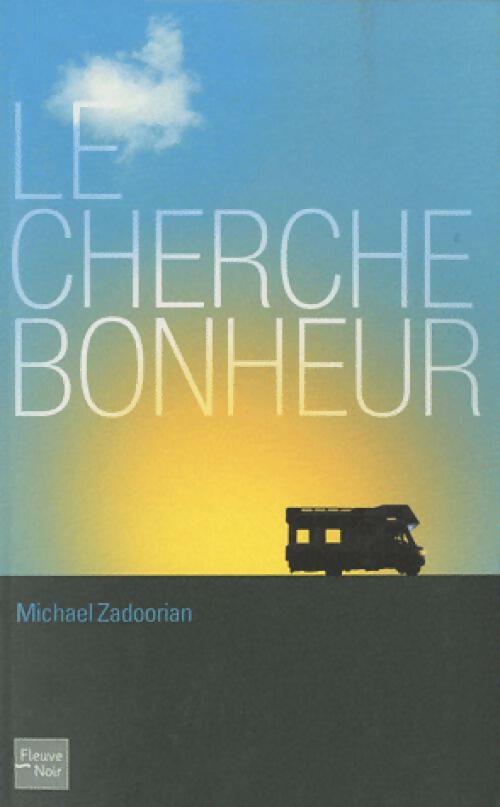 Le cherche-bonheur - Michael Zadoorian - Livre
