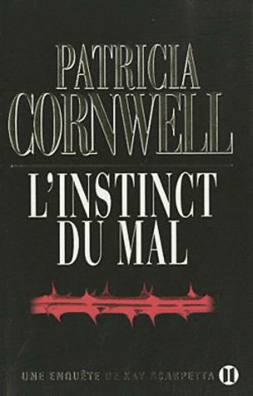 L'instinct du mal - Patricia Daniels Cornwell - Livre