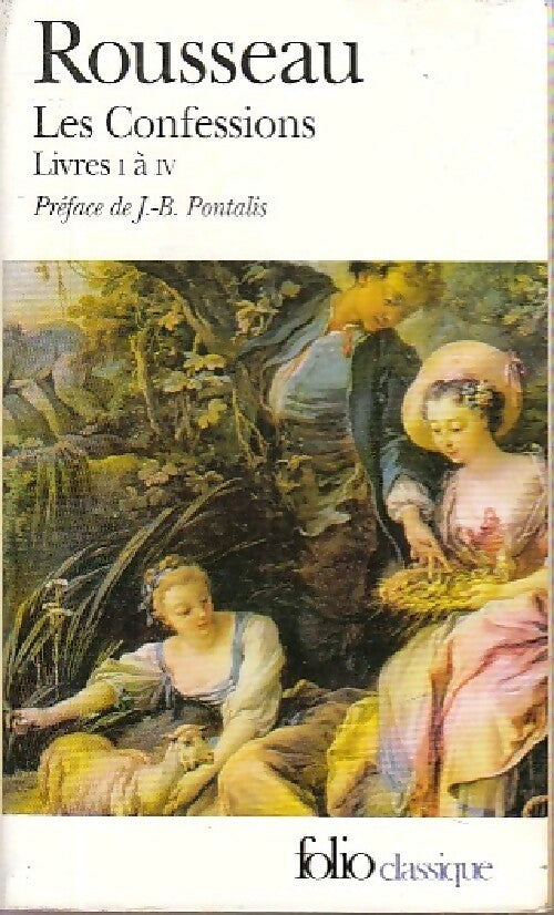 Les Confessions (Livres I à IV) - Jean-Jacques Rousseau - Livre