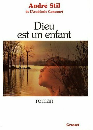 Dieu est un enfant - André Stil - Livre