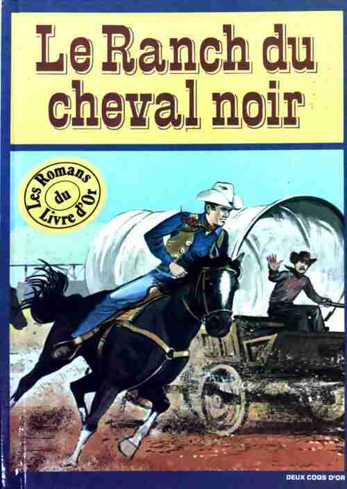 Le ranch du cheval noir - Collectif - Livre