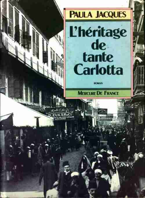 L'héritage de Tant Carlotta - Paula Jacques - Livre