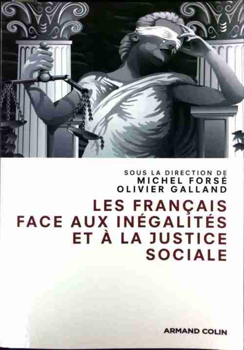 Les Français face aux inégalités et à la justice sociale - Michel Forsé - Livre