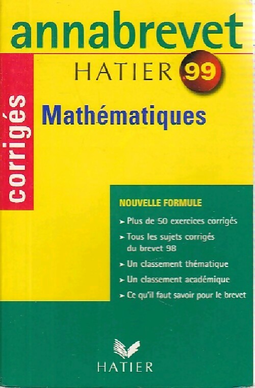 Mathématiques Brevet Corrigés 1999 - Bernard Demeillers - Livre