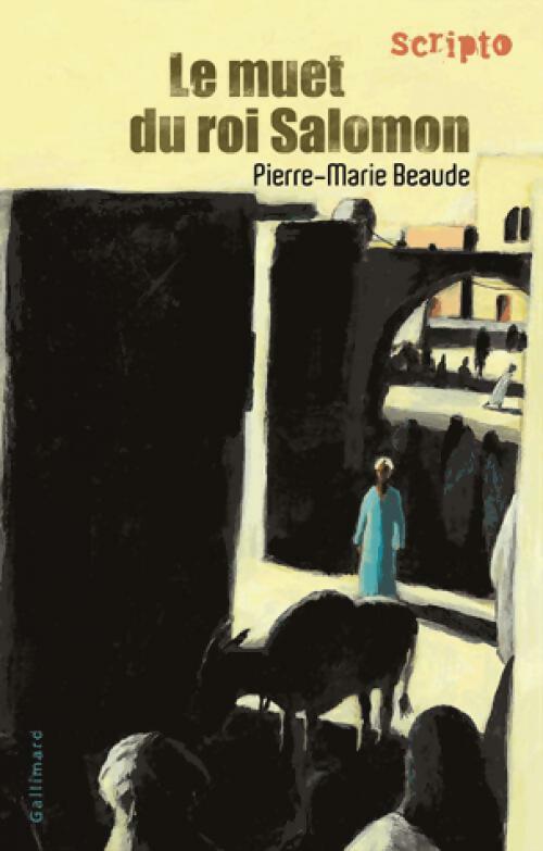 Le muet du roi Salomon - Pierre-Marie Beaude - Livre