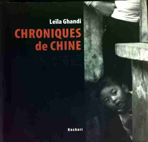 Chroniques de Chine - Leïla Ghandi - Livre