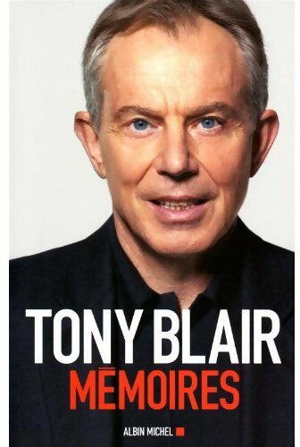 Mémoires - Tony Blair - Livre