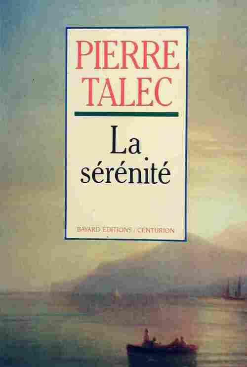 La sérénité - P. Talec - Livre