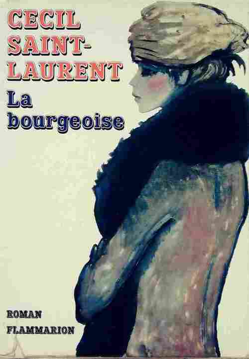 La bourgeoise - Cécil Saint-Laurent - Livre