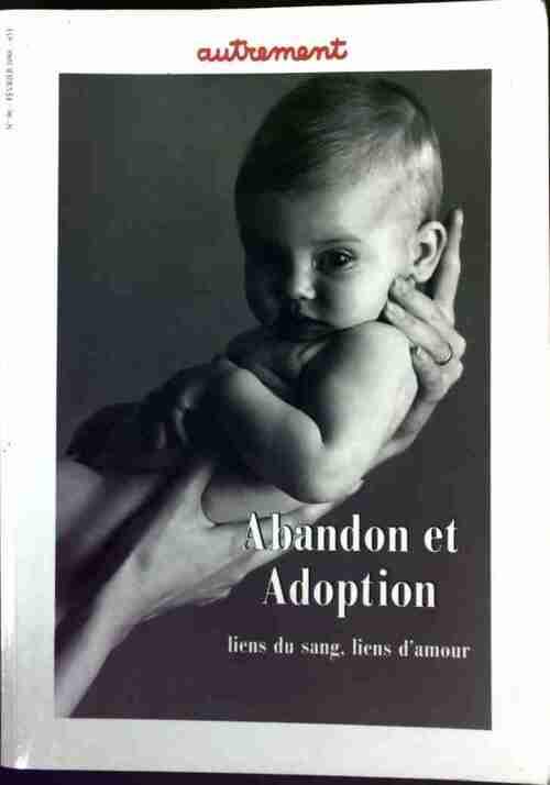 Abandon et adoption - Collectif - Livre