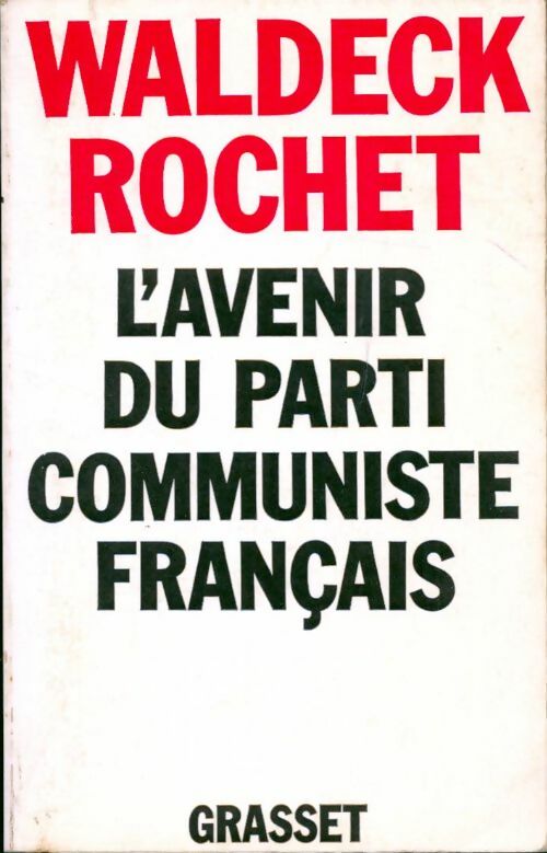 L'avenir du parti communiste français - Waldeck Rochet - Livre
